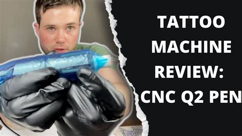 cnc q2 tattoo machine review